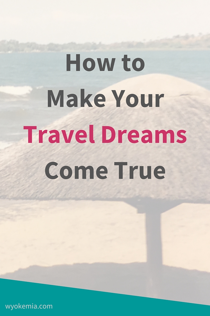 Travel Dreams Come True